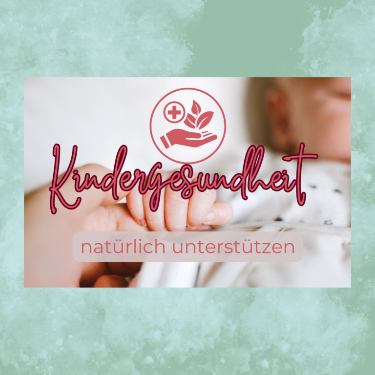 Titelbild zum Workshop "Kindergesundheit natürlich unterstützen"
